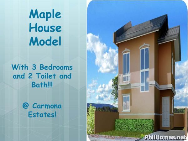 EASY TO OWN MAPLE HOUSE @ CARMONA ESTATES